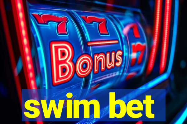 swim bet